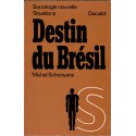 Destin du Brésil, la technocratie militaire et son idéologie, Michel Schooyans, 1973 - Brésil, politique,