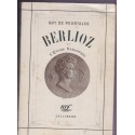 Berlioz et l'Europe romantique, Guy de Pourtalès, 1948 - musiciens, musique, biographies