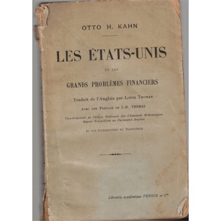 Les Etats-Unis et les grands problèmes financiers, Otto Kahn, 1922 - politique américaine, économie américaine, Etats-Unis,