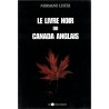 Le livre noir du Canada anglais, Normand Lester, 2001 - pamphlet politique, Québec, Canada,