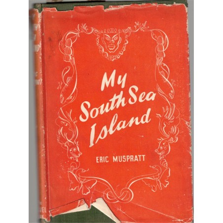 Îles Salomon - My South Sea Island, Eric Muspratt, 1946 - îles Océan Pacifique,