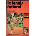 Le tennis naturel, Odile de Roubin, Catherine Gerbaud, 1978 - tennis, sports,