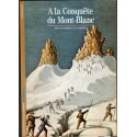 A la conquête du Mont-Blanc, Yves Ballu, 1986 - alpinisme, Alpes, sport, Haute-Savoie,