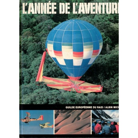 L'année de l'aventure 87, Patrick Edel, 1987 - aéronef, alpinisme, bateaux, Alaska, aventures, sports,