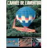 L'année de l'aventure 87, Patrick Edel, 1987 - aéronef, alpinisme, bateaux, Alaska, sports,