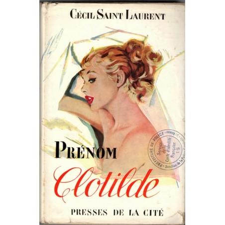 Prénom Clotilde, Cecil Saint-Laurent, 1957 - roman d'amour, Occupation, guerre 1939/45