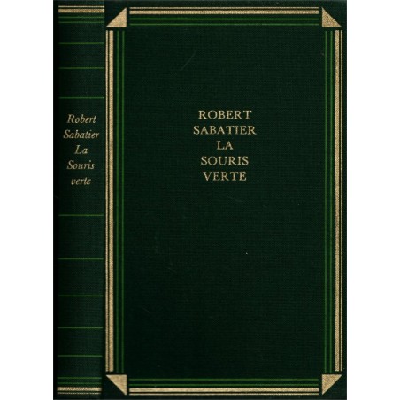 La souris verte, Robert Sabatier, 1990 - roman d'amour, Occupation, guerre 1939/45,