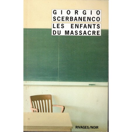 Les enfants du massacre, Giorgio Scerbanenco, 2011 - roman policier, écrivain italien,
