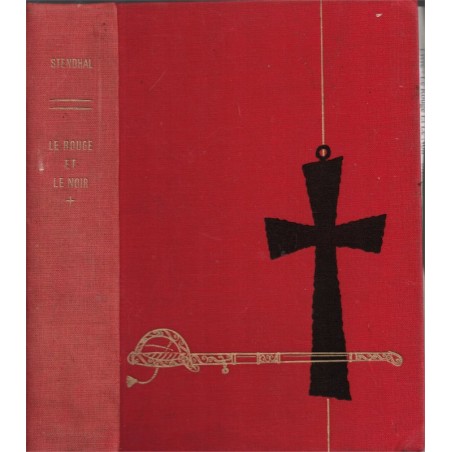 Le Rouge et le Noir, Stendhal, 1958 - Julien Sorel, jeune homme ambitieux, littérature XIXe siècle,