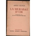 La muraille d'or, Anya Seton, 1952 - roman d'amour,