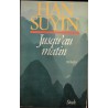 Jusqu'au matin, Han Suyin, 1982 - Chine, Américaine en Chine, roman d'amour,
