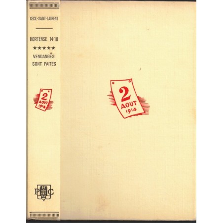 Hortense 14-18, T5. Vendanges sont faites, Cecil Saint-Laurent, 1967 - roman, guerre 1914 1918