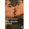 Un amour infini, Scott Spencer, 1982 - roman d'amour, adolescence,