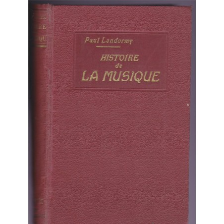 Histoire de la musique, Paul Landormy, 1920 - musiciens