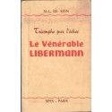 Le vénérable Libermann, triomphe de l'échec, Madeleine-Louise de Sion, 1954 - missionnaire, missions catholiques en Afrique,