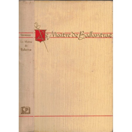 Le maître de Ballantrae, Robert Louis Stevenson - héros diabolique, aventures en mer, Amérique sauvage, Inde,