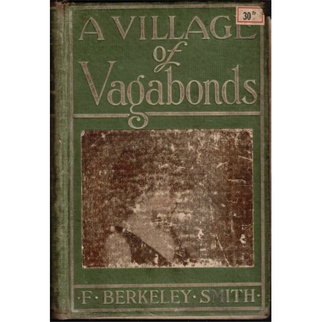 A village of vagabonds, Frank Berkeley Smith, 1910 - english litterature,