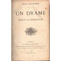 Un drame sous la Régence, Paul Saunière, 1886 - Régence, romans populaires, littérature populaire XIXe siècle,