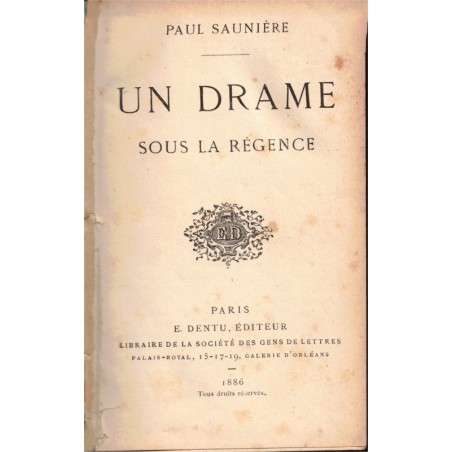 Un drame sous la Régence, Paul Saunière, 1886 - Régence, romans populaires, littérature populaire XIXe siècle,