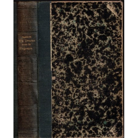 Un drame sous la Régence, Paul Saunière, 1886 - Régence, romans populaires, littérature populaire XIXe siècle,