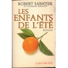 Les enfants de l'été, Robert Sabatier, 1978 - Provence, fantaisie, roman,