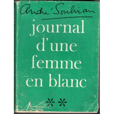 Journal d'une femme en blanc, André Soubiran, 1965 - infirmière, femmes en 1960, avortement,