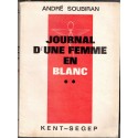 Journal d'une femme en blanc, André Soubiran, 1965 - infirmière, femmes en 1960, avortement,