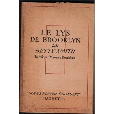 Le lys de Brooklyn, Betty Smith, 1947 - New York en 1900, jeune fille pauvre,