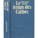 Ces Messieurs de Saint-Malo, Le temps des Carbec, Bernard Simiot, 1986 - Compagnie des Indes, saga, roman historique,