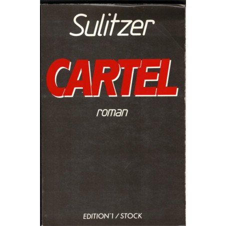 Cartel, Paul-Loup Sulitzer, 1990 - drogue, enquête policière, Canada,