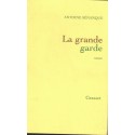 La grande garde, Antoine Sénanque, 2007 - hôpital, médecin, roman,