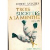 Trois sucettes à la menthe, Robert Sabatier, 1972 - Paris des années 1930,