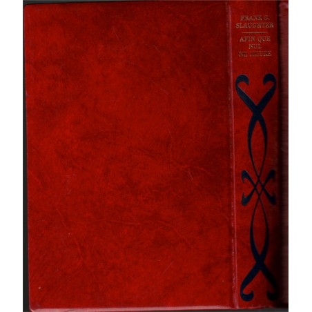 Afin que nul ne meurt, Frank Slaughter,  - médecin, collection rouge éditions Rencontre,