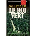 Le roi vert, Paul-Loup Sulitzer, 1988 - magnat de la finance,
