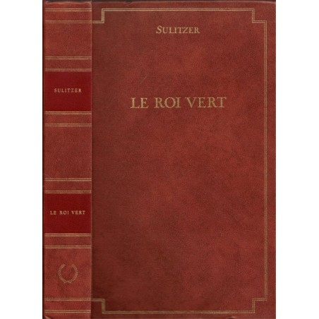Le roi vert, Paul-Loup Sulitzer, 1988 - magnat de la finance,