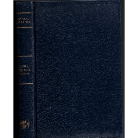 Merci Colonel Flynn, Frank Slaughter, 1969 - médecin de guerre, chirurgien, aviateur, guerre, héroïsme,