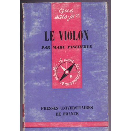 Le violon, Marc Pincherle, Que sais-je ? 1966 - instruments de musique