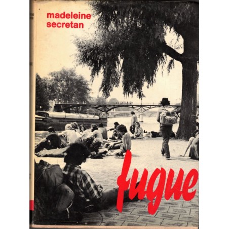 Fugue, Madeleine Secretan, 1971 - jeunesse 1960, fugueur,