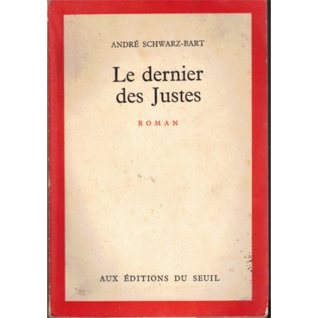 Le dernier des Justes, André Schwarz-Bart, 1959 - roman, Allemagne nazie, judaïsme,