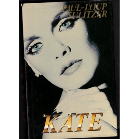 Kate, Paul-Loup Sulitzer, 1989 - magnat de la presse, roman d'amour