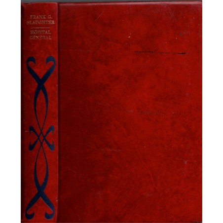 Hôpital Général, Frank Slaughter  - médecin, collection rouge éditions Rencontre,