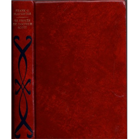 Le procès du Docteur Scott, Frank Slaughter  - Corée, médecin de guerre, collection rouge éditions Rencontre,