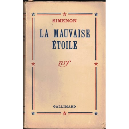La mauvaise étoile, Georges Simenon, 1938 - nouvelles, mauvaise destinée,