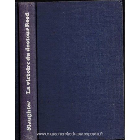 La victoire du Docteur Reed, Frank Slaughter, 1977 - Pérou, médecin,