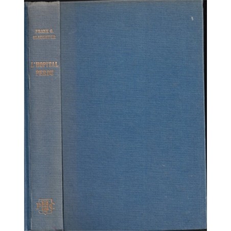 L'hôpital perdu, Frank Slaughter, 1971 - médecin,