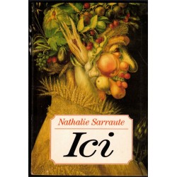 Ici, Nathalie Sarraute, 1995 - roman