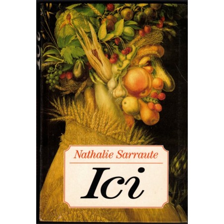 Ici, Nathalie Sarraute, 1995 - roman