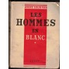 Les hommes en blanc, T1, André Soubiran, 1949 - vocation de médecin,