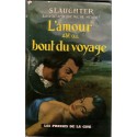 L'amour est au bout du voyage, Frank Slaughter, 1959 - Amérique XVIIe siècle, conquistador, explorateur espagnol,