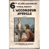 L'accordeur aveugle, Marcel Prévost, 1932 - roman populaire, aveugle, musicien, Le Livre d'Aujourd'hui, agrafée